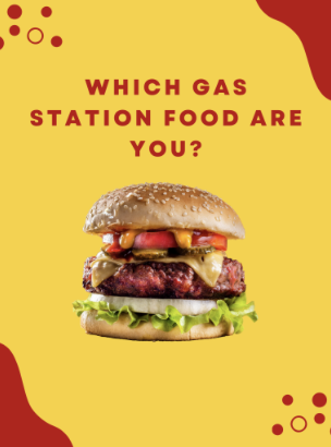 What Gas Station Food Are You?